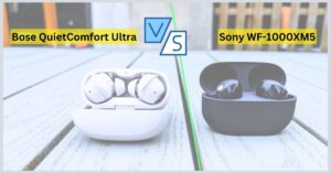 Bose QuietComfort Ultra vs Sony WF-1000XM5